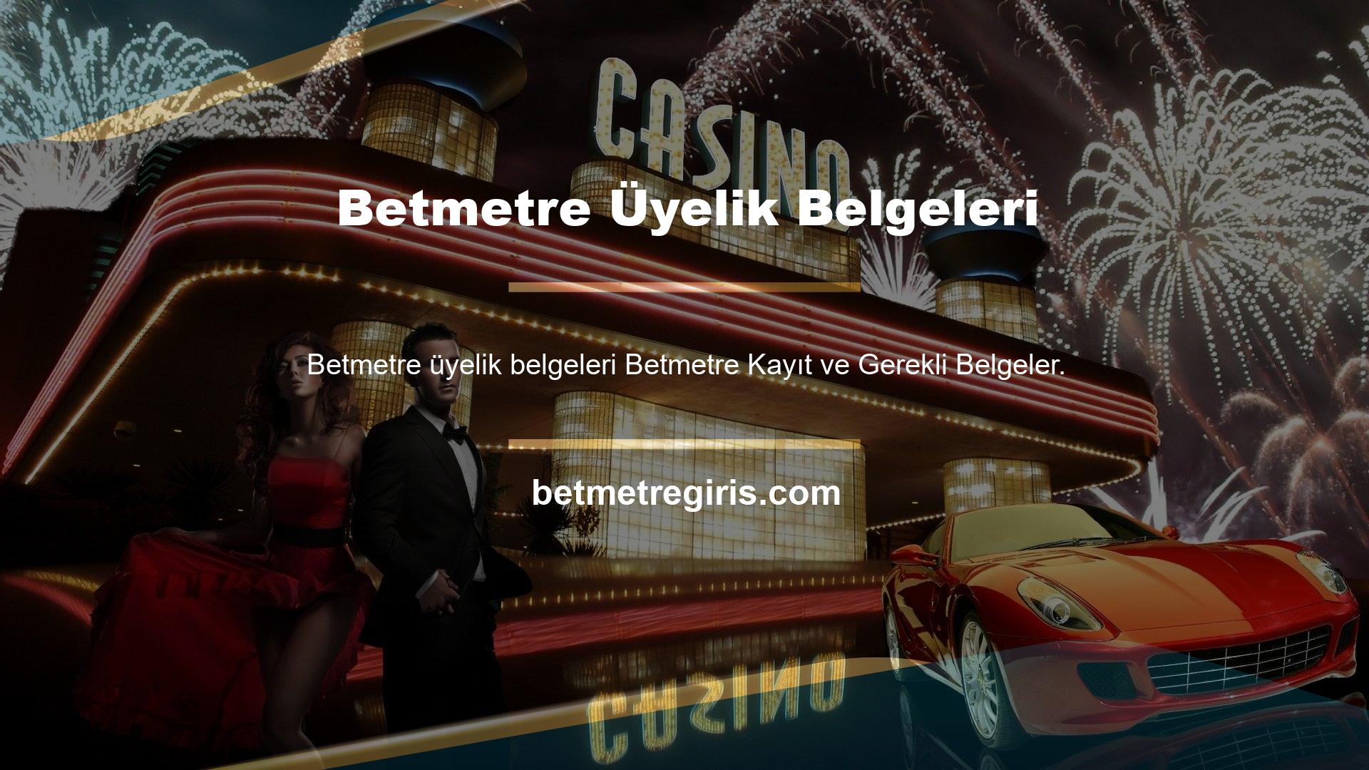 Üyelik zamanınız boyunca bahis sitesine herhangi bir belge veya belge göndermeniz gerekmez
